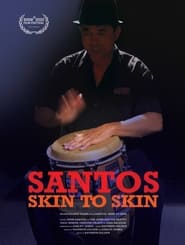 SantosSkin to Skin' Poster