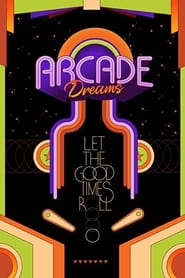 Arcade Dreams' Poster