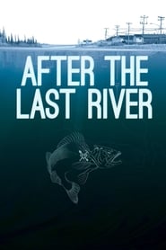 After the Last River' Poster