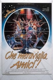 Che meraviglia amici' Poster