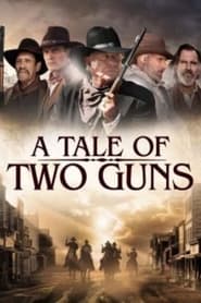 A Tale of Two Guns' Poster