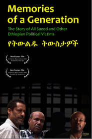 Memories of A Generation The Story of Ali Saeed and Other Ethiopian Political Victims' Poster