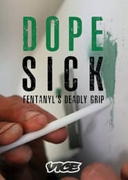 DOPESICK Fentanyls Deadly Grip' Poster