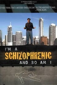 I Am a Schizophrenic and So Am I' Poster