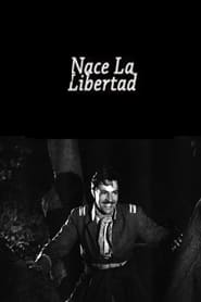 Nace la libertad' Poster