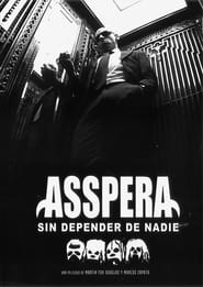 Asspera Sin depender de nadie' Poster