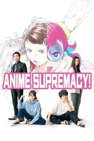 Anime Supremacy' Poster