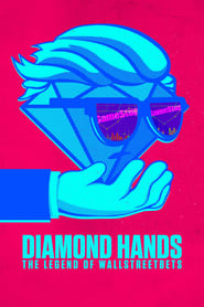 Diamond Hands The Legend of WallStreetBets' Poster