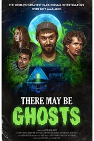 There May Be Ghosts' Poster
