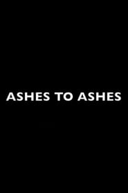 Ashes to Ashes' Poster
