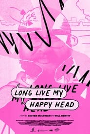 Long Live My Happy Head' Poster