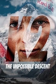 K2 The Impossible Descent' Poster