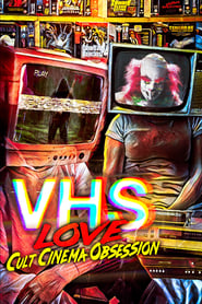 VHS Love Cult Cinema Obsession' Poster