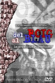 Del roig al blau La transici valenciana' Poster