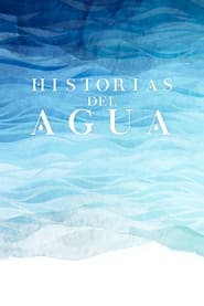 Historias del Agua' Poster