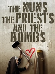 The Nuns the Priests and the Bombs' Poster