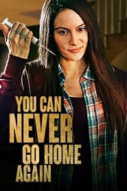 You Can Never Go Home Again' Poster