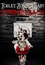 Toilet Zombie Baby Strikes Back' Poster