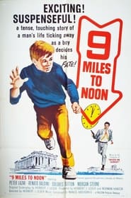 Nine Miles to Noon' Poster