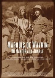 Marquis de Wavrin from the Manor to the Jungle
