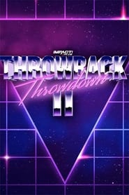 IMPACT Wrestling Throwback Throwdown II