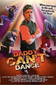 Daddy Cant Dance' Poster