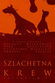 Szlachetna krew' Poster