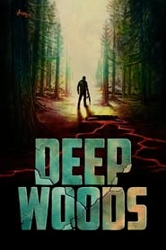 Deep Woods' Poster