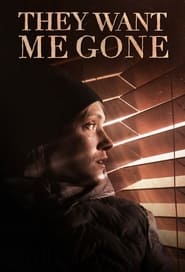 They Want Me Gone' Poster
