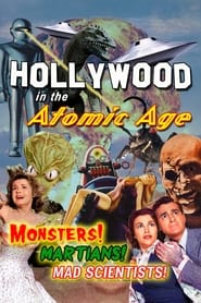 Hollywood in the Atomic Age Monsters Martians Mad Scientists' Poster