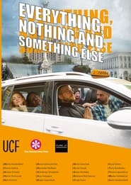 Everything nothing and something else' Poster