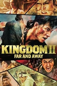 Kingdom 2 Far and Away Poster