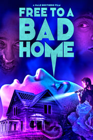 Free to a Bad Home' Poster