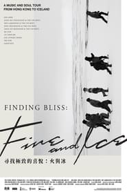 Finding Bliss Fire and Ice' Poster