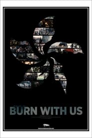 Burn With Us' Poster