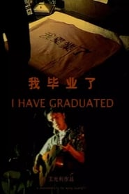 I Have Graduated' Poster