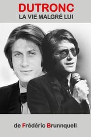 Dutronc la vie malgr lui