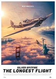 Silver Spitfire  The Longest Flight' Poster