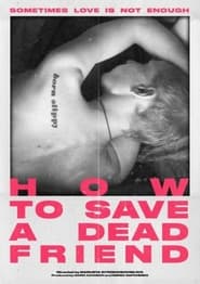 How to Save a Dead Friend' Poster