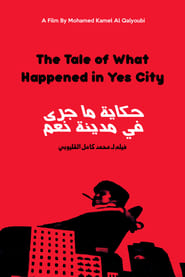 The Tale of What Happened in Yes City' Poster