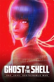 Ghost in the Shell SAC2045 Sustainable War