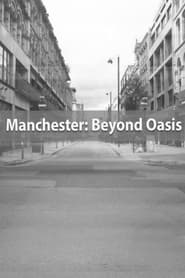 Manchester Beyond Oasis' Poster