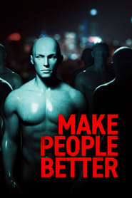 Make People Better' Poster