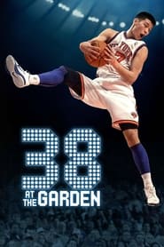 Streaming sources for38 at the Garden