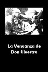 La Venganza de Don Silvestre' Poster