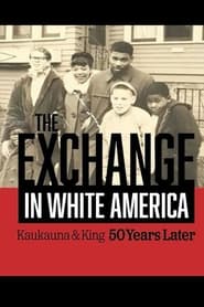 The Exchange In White America Kaukauna  King 50 Years Later' Poster