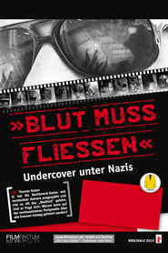 Blood Must Flow  Undercover Among Nazis' Poster