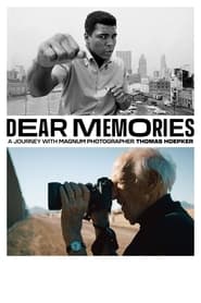 Dear Memories  A Journey with Magnum Photographer Thomas Hoepker' Poster