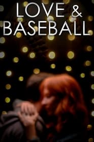 Love and Baseball' Poster