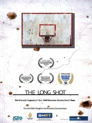 The Long Shot The 1993 Bosnian Basketball Team' Poster